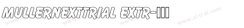 mullernexttrial extr字体转换